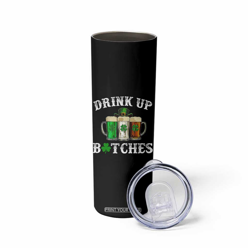 Funny St Patrick's Day Irish Beer Drinking Skinny Tumbler Drink Up Bitches Ireland Flag TS11 Print Your Wear