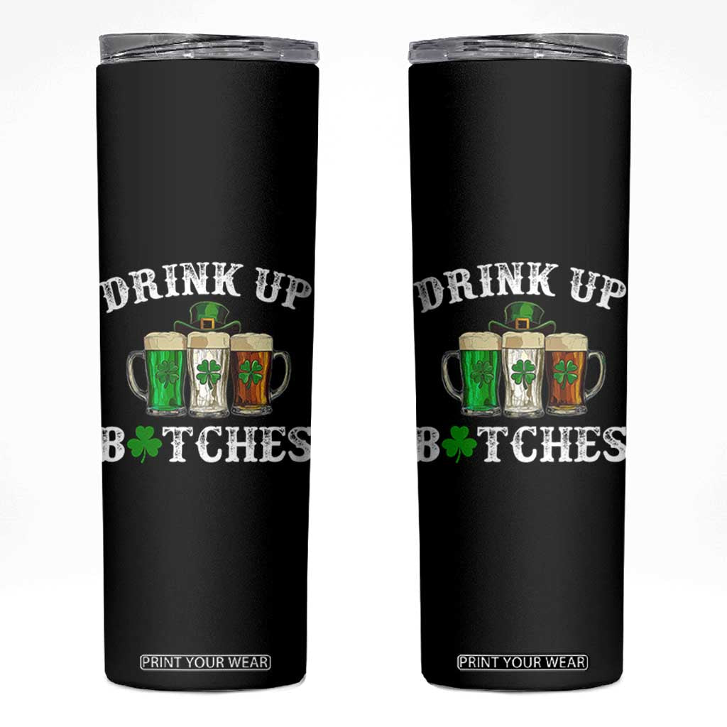 Funny St Patrick's Day Irish Beer Drinking Skinny Tumbler Drink Up Bitches Ireland Flag TS11 Black Print Your Wear