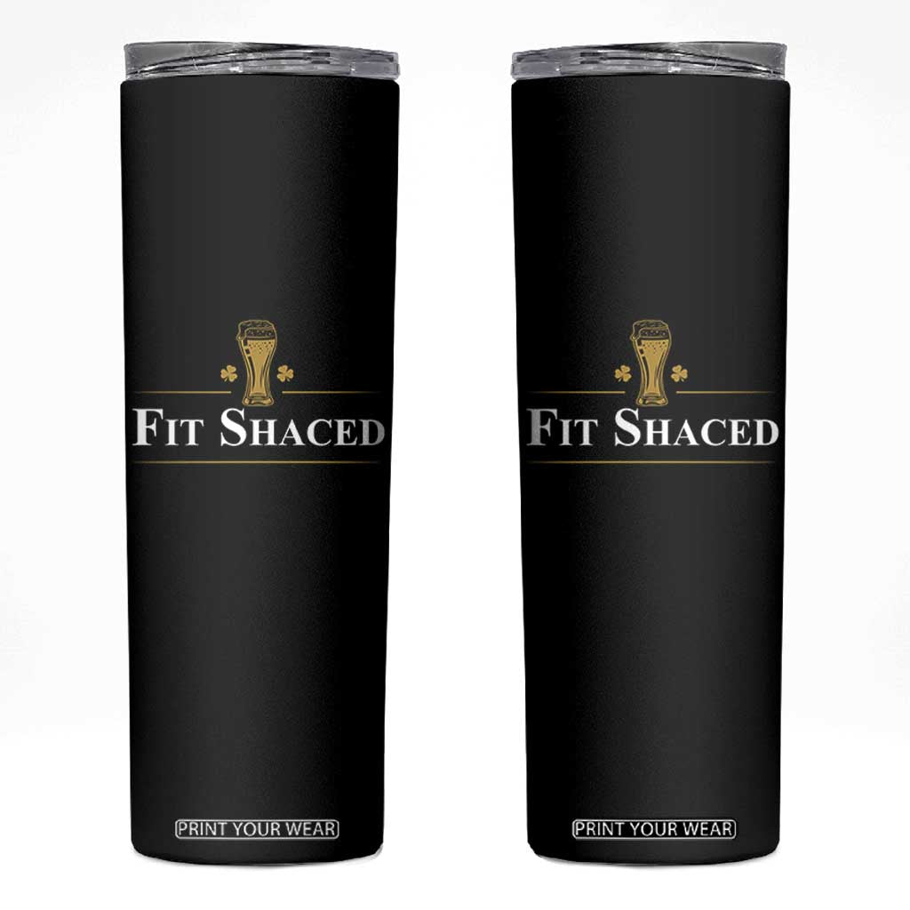 Funny St Patrick's Day Irish Beer Drinking Skinny Tumbler Fit Shaced Shamrock TS11 Black Print Your Wear