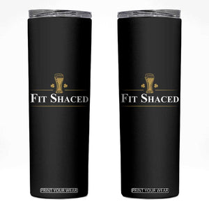 Funny St Patrick's Day Irish Beer Drinking Skinny Tumbler Fit Shaced Shamrock TS11 Black Print Your Wear