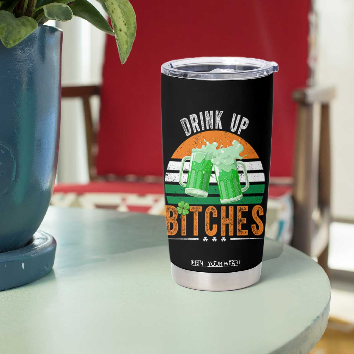 Funny St Patrick's Day Irish Beer Drinking Tumbler Cup Drink Up Bitches Beer Mug TS11 Print Your Wear