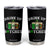 Funny St Patrick's Day Irish Beer Drinking Tumbler Cup Drink Up Bitches Ireland Flag TS11 Black Print Your Wear