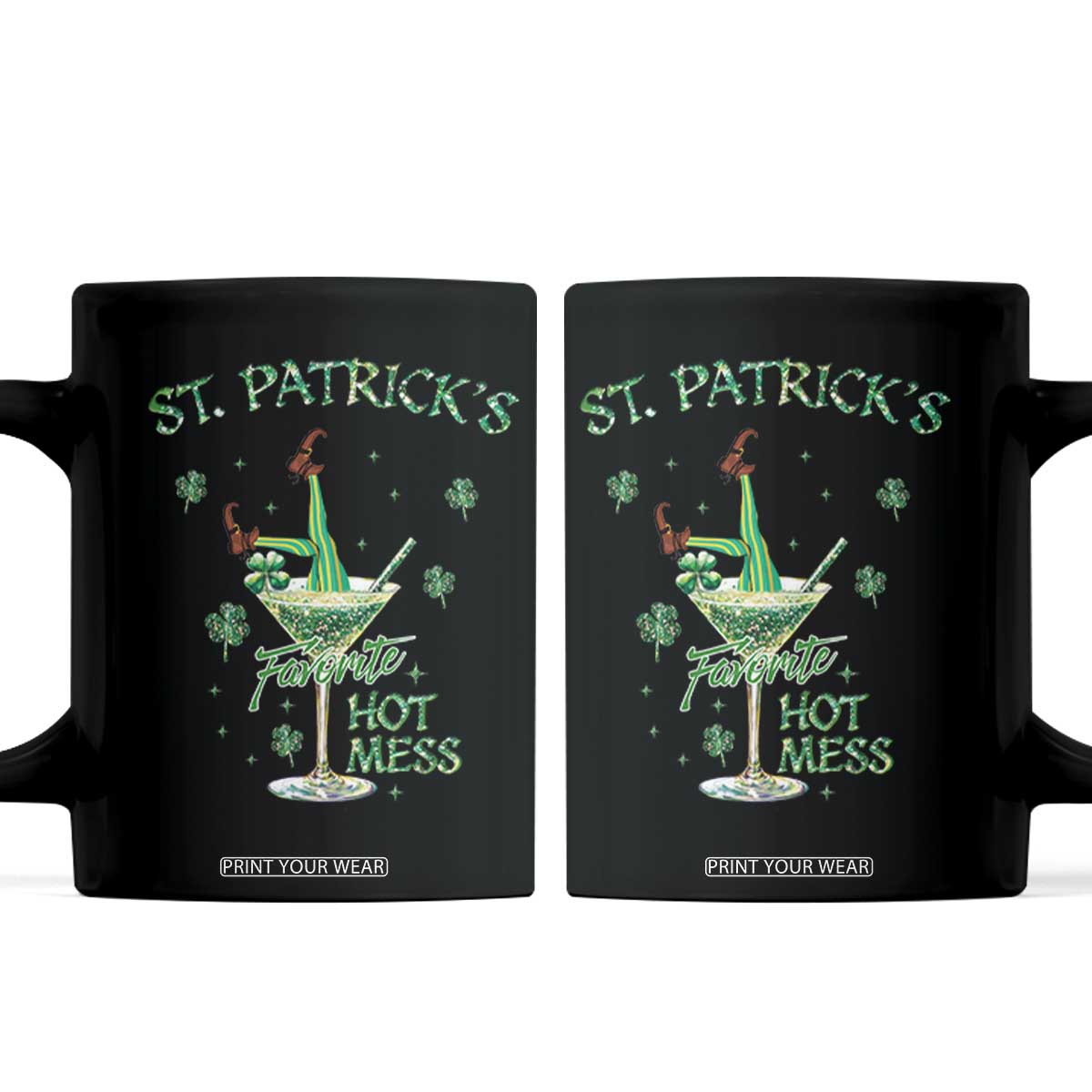 Funny St Patrick's Favorite Hot Mess Coffee Mug Drunk Leprechaun Cocktail TS11 Black Print Your Wear