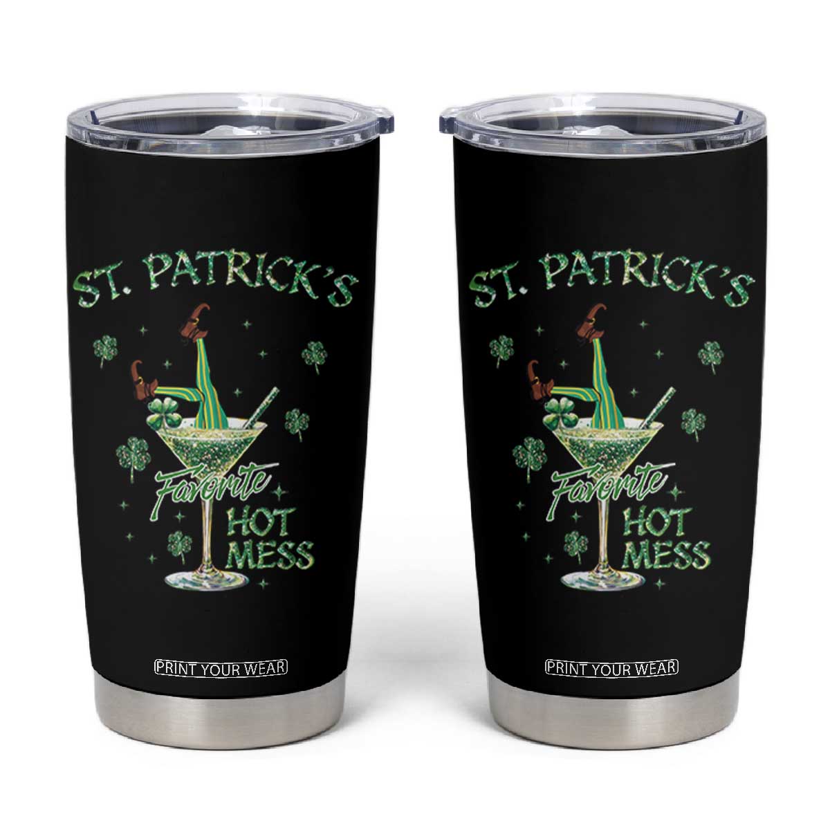 Funny St Patrick's Favorite Hot Mess Tumbler Cup Drunk Leprechaun Cocktail TS11 Black Print Your Wear