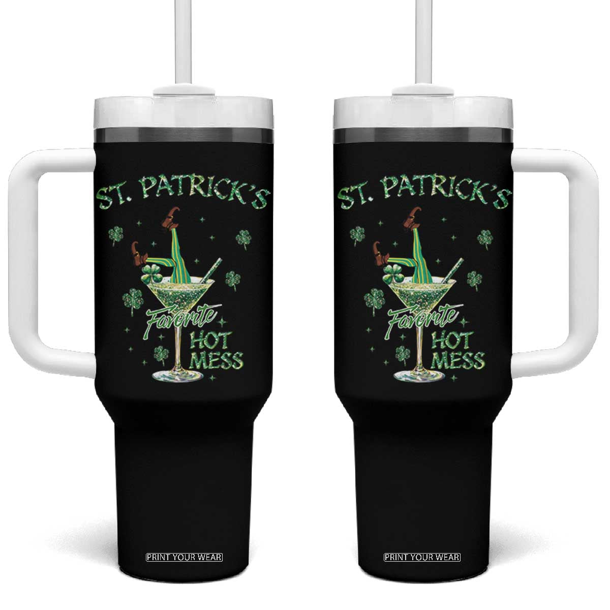 Funny St Patrick's Favorite Hot Mess Tumbler With Handle Drunk Leprechaun Cocktail TS11 One Size: 40 oz Black Print Your Wear
