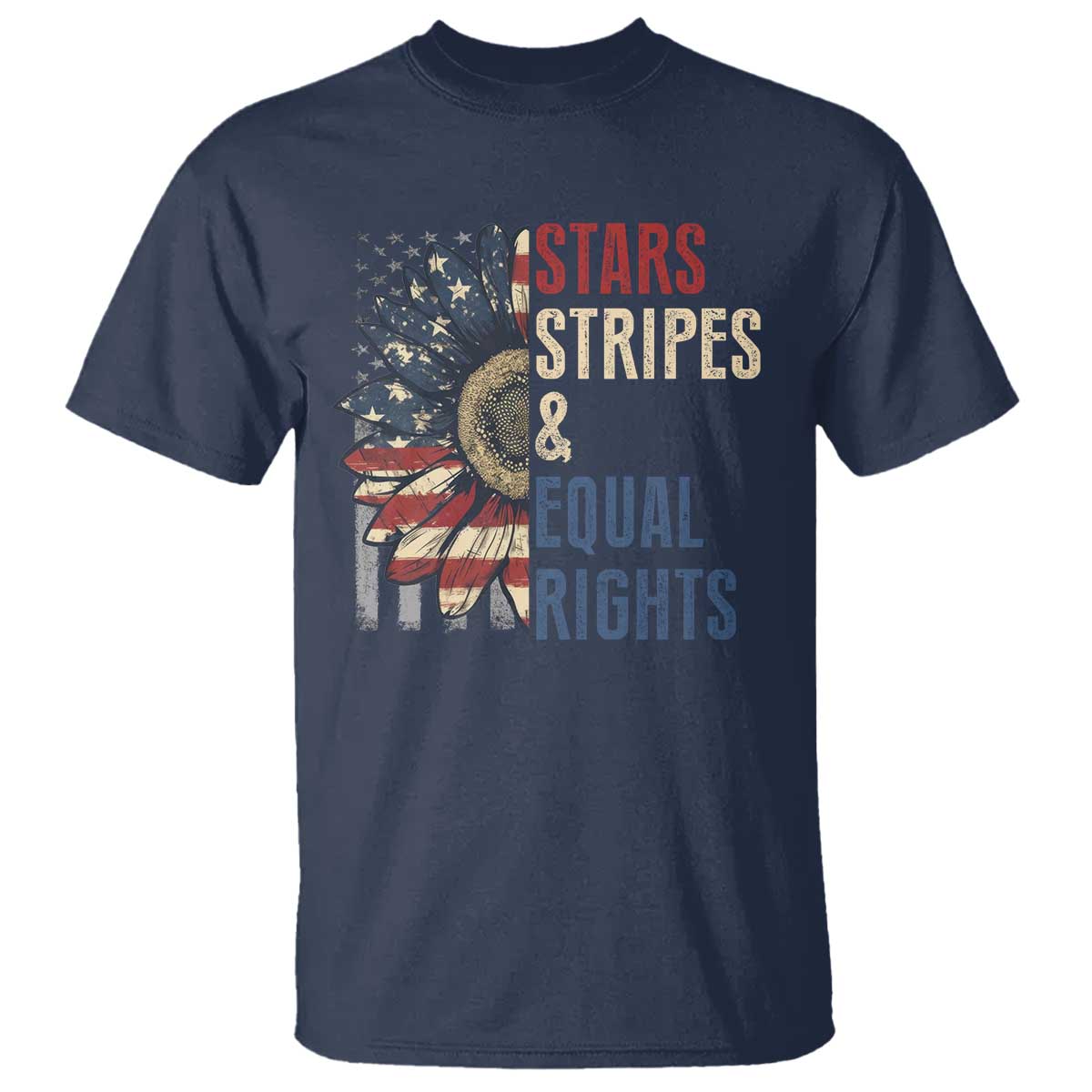 Funny Stars Stripes And Equal Rights T Shirt 4th Of July Women's Rights Sunflower TS11 Navy Print Your Wear