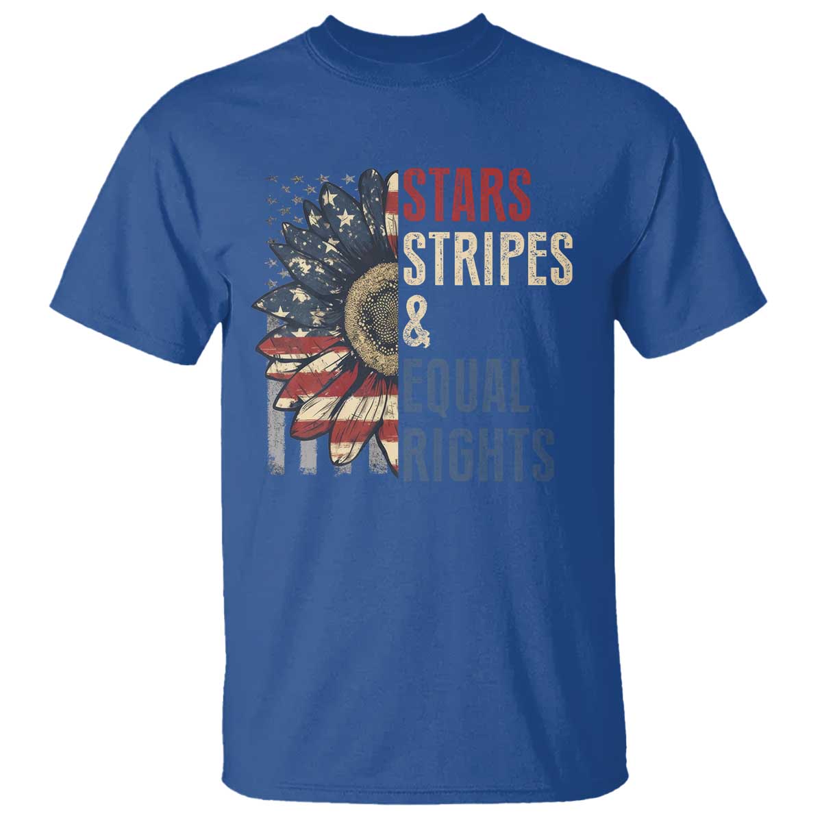 Funny Stars Stripes And Equal Rights T Shirt 4th Of July Women's Rights Sunflower TS11 Royal Blue Print Your Wear