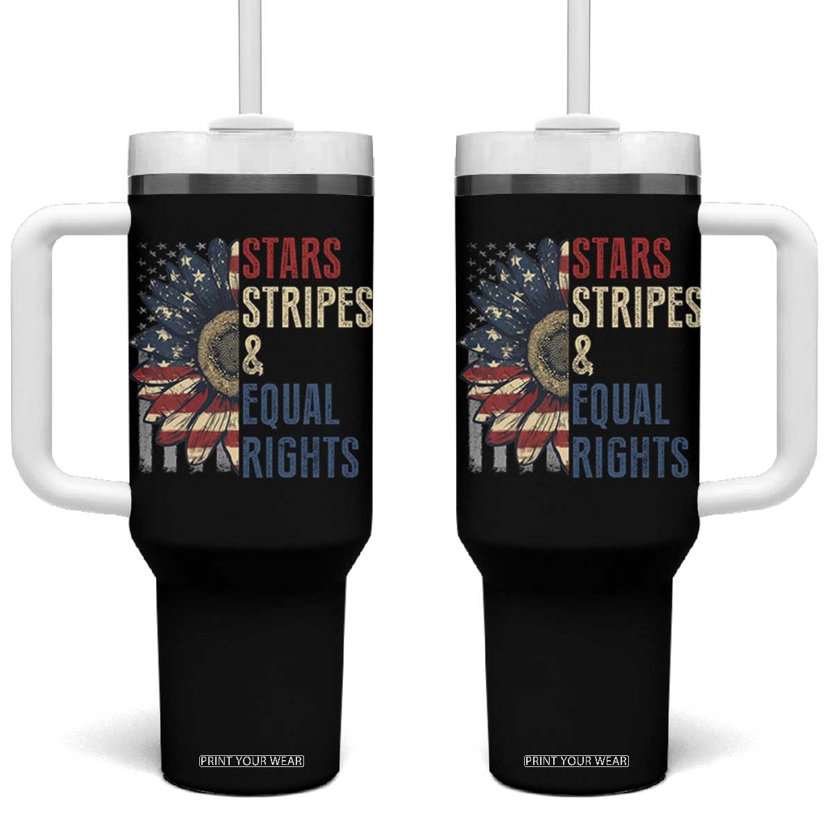 Funny Stars Stripes And Equal Rights Tumbler With Handle 4th Of July Women's Rights Sunflower TS11 One Size: 40 oz Black Print Your Wear