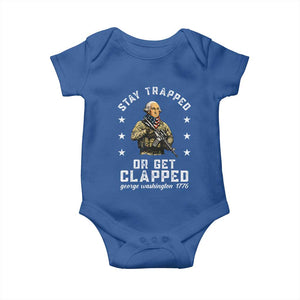 Funny Stay Trapped Or Get Clapped George Washington Baby Onesie 4th of July TS11 Royal Blue Print Your Wear
