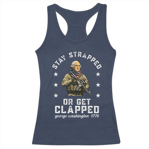 Funny Stay Trapped Or Get Clapped George Washington Racerback Tank Top 4th of July TS11 Navy Print Your Wear