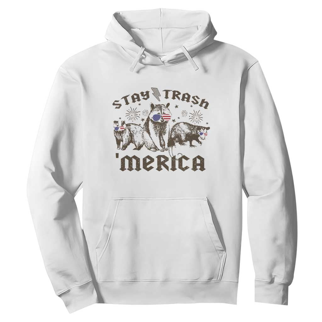 Funny Stay Trash Merica Hoodie 4th Of July Racoon Opossum Badger TS11 White Print Your Wear