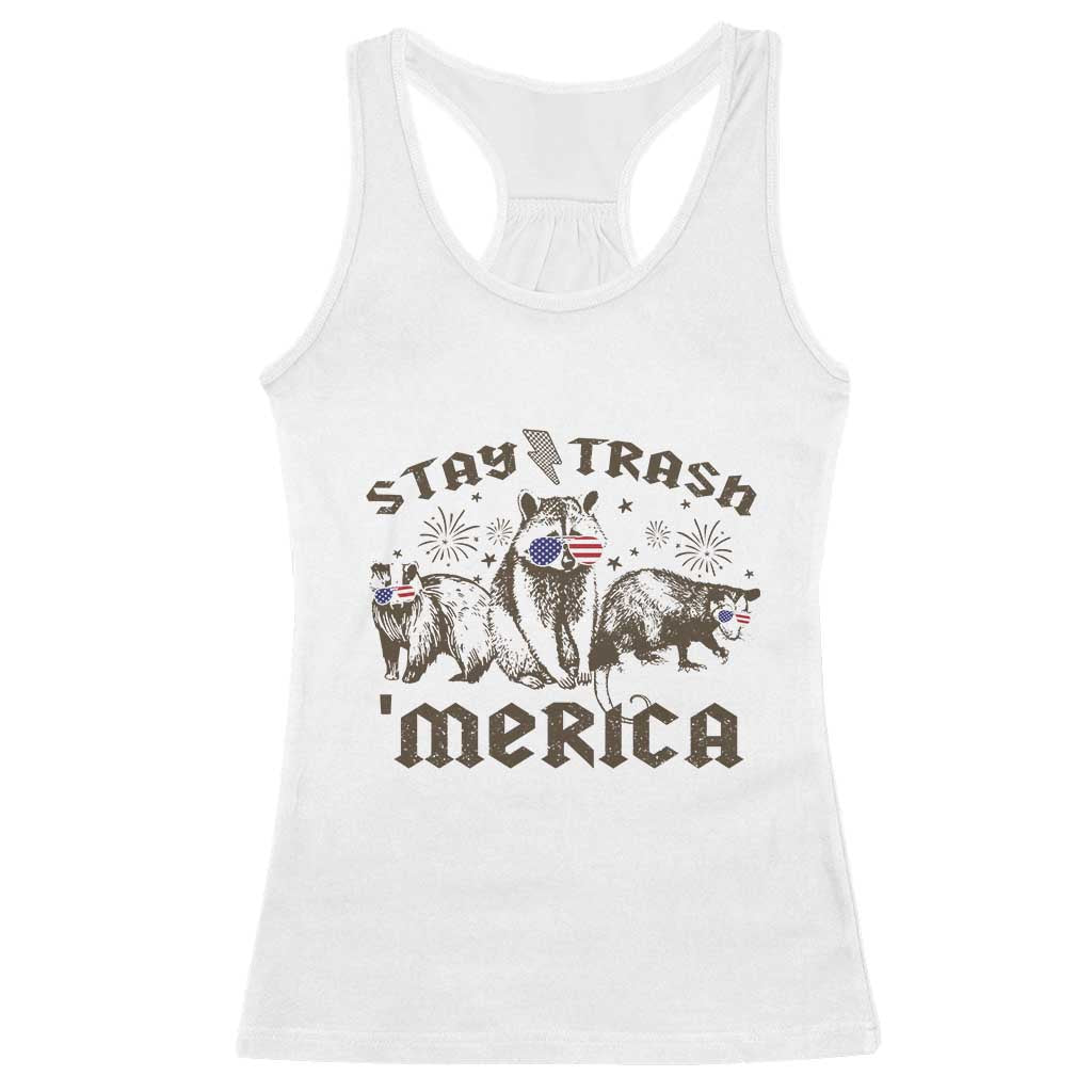 Funny Stay Trash Merica Racerback Tank Top 4th Of July Racoon Opossum Badger TS11 White Print Your Wear
