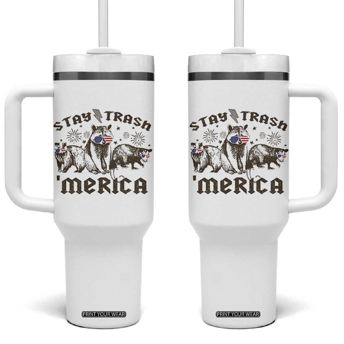 Funny Stay Trash Merica Tumbler With Handle 4th Of July Racoon Opossum Badger TS11 One Size: 40 oz White Print Your Wear