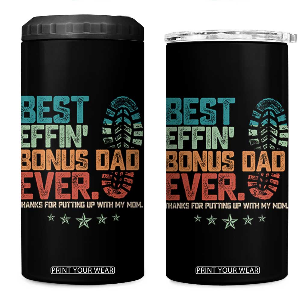 Funny Step Dad 4 in 1 Can Cooler Tumbler Best Effin Bonus Dad Ever Retro TS10 One Size: 16 oz Black Print Your Wear