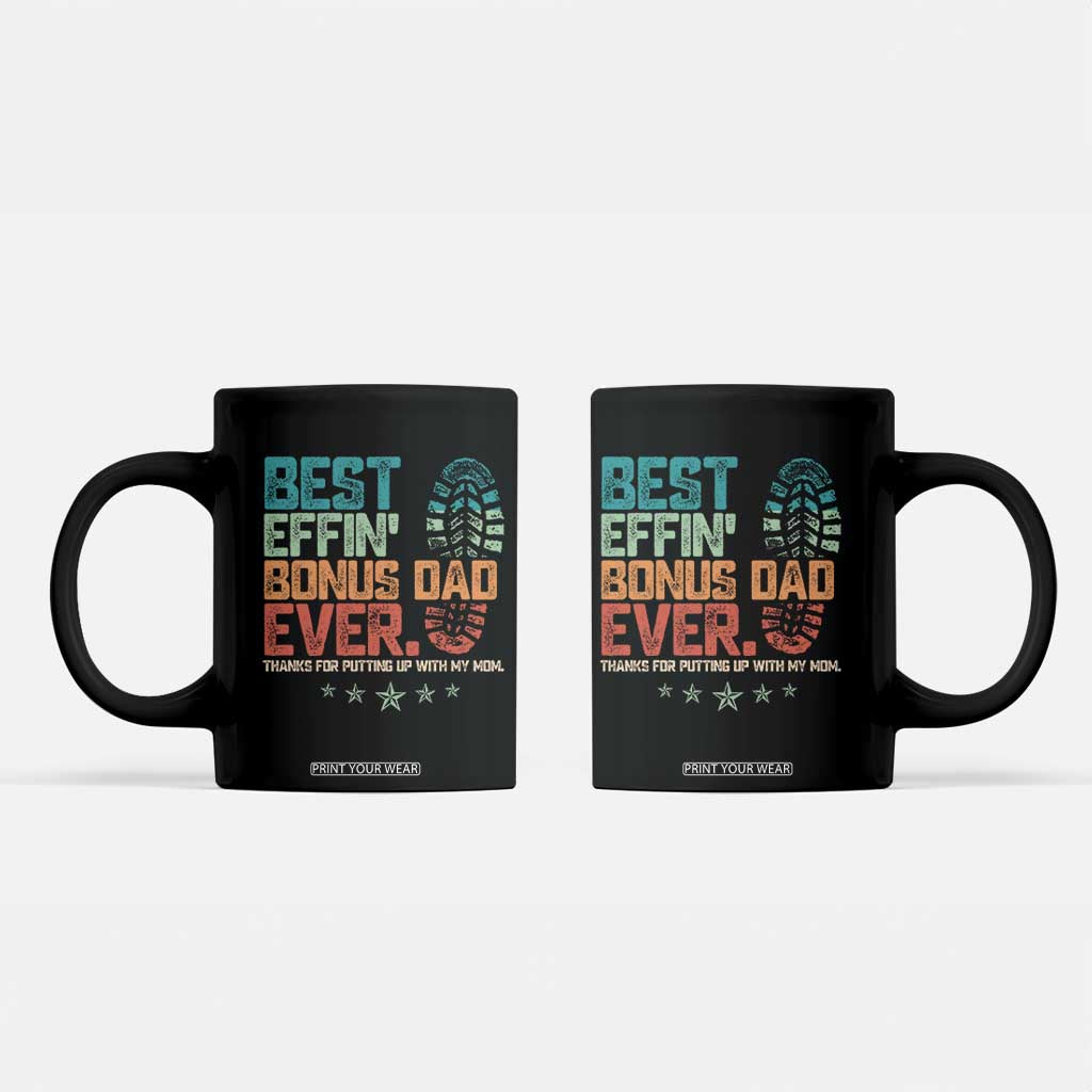Funny Step Dad Coffee Mug Best Effin Bonus Dad Ever Retro TS10 Black Print Your Wear