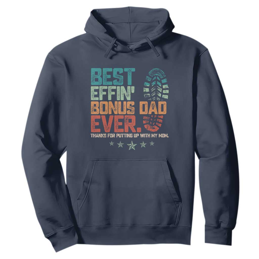Funny Step Dad Hoodie Best Effin Bonus Dad Ever Retro TS10 Navy Print Your Wear