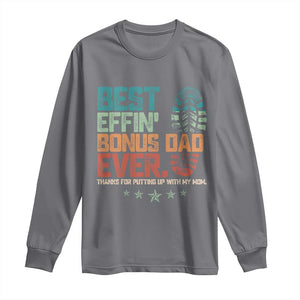 Funny Step Dad Long Sleeve Shirt Best Effin Bonus Dad Ever Retro TS10 Charcoal Print Your Wear