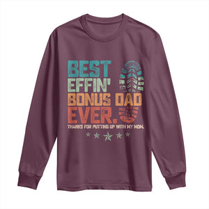 Funny Step Dad Long Sleeve Shirt Best Effin Bonus Dad Ever Retro TS10 Maroon Print Your Wear