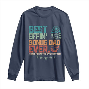 Funny Step Dad Long Sleeve Shirt Best Effin Bonus Dad Ever Retro TS10 Navy Print Your Wear