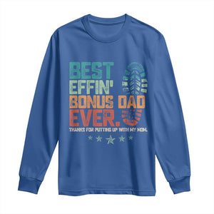 Funny Step Dad Long Sleeve Shirt Best Effin Bonus Dad Ever Retro TS10 Royal Blue Print Your Wear
