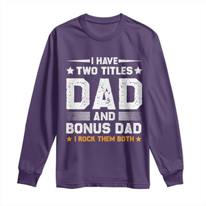 Funny Step Dad Long Sleeve Shirt I Have Two Titles Dad And Step-Dad TS10 Purple Print Your Wear