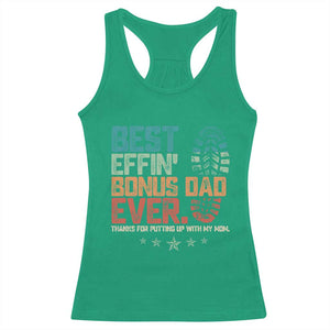 Funny Step Dad Racerback Tank Top Best Effin Bonus Dad Ever Retro TS10 Irish Green Print Your Wear