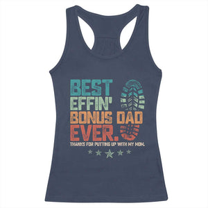 Funny Step Dad Racerback Tank Top Best Effin Bonus Dad Ever Retro TS10 Navy Print Your Wear