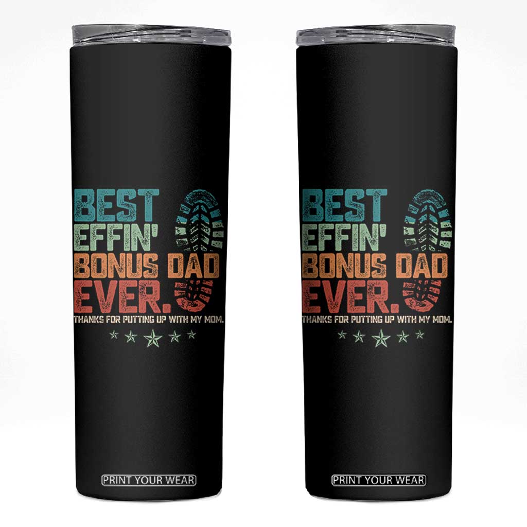 Funny Step Dad Skinny Tumbler Best Effin Bonus Dad Ever Retro TS10 Black Print Your Wear