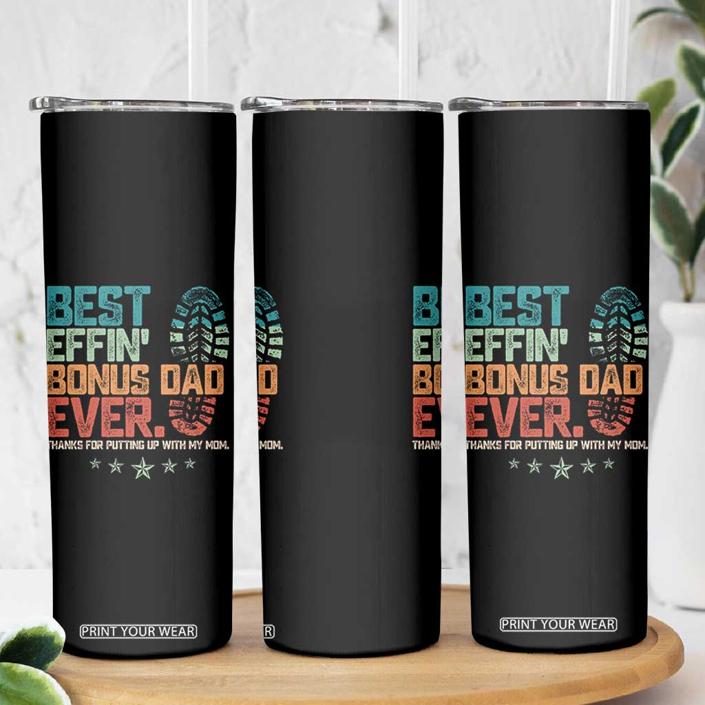Funny Step Dad Skinny Tumbler Best Effin Bonus Dad Ever Retro TS10 Print Your Wear