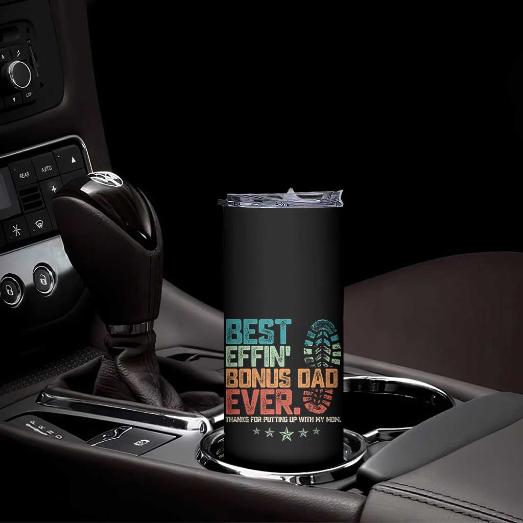 Funny Step Dad Skinny Tumbler Best Effin Bonus Dad Ever Retro TS10 Print Your Wear