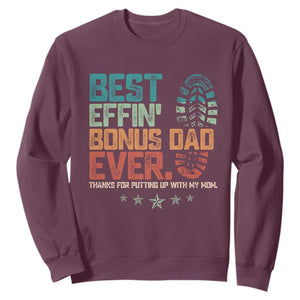 Funny Step Dad Sweatshirt Best Effin Bonus Dad Ever Retro TS10 Maroon Print Your Wear
