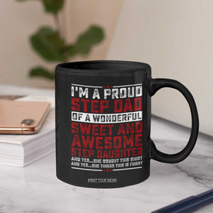 Funny Stepdad Coffee Mug Step Daughter Bonus Step Dad Fathers Day TS10 Print Your Wear