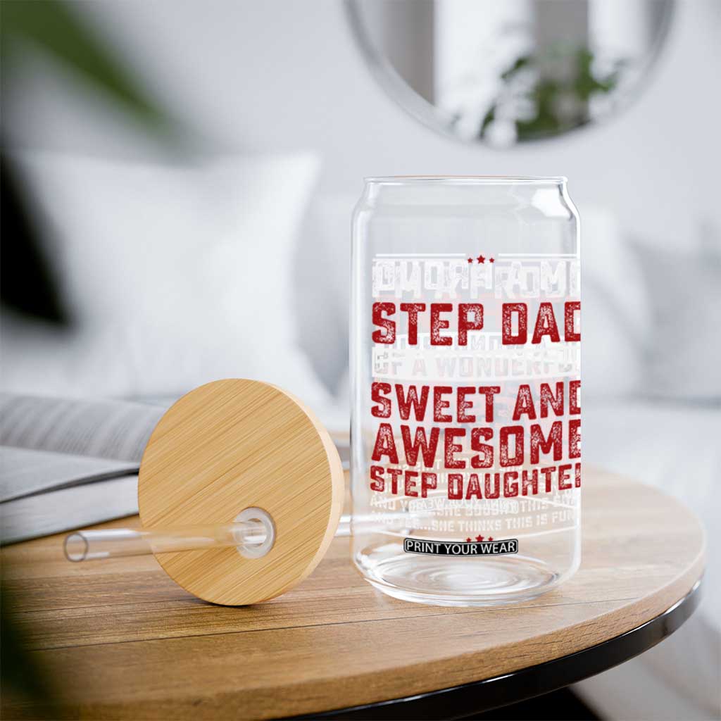 Funny Stepdad Glass Can Step Daughter Bonus Step Dad Fathers Day TS10 Print Your Wear