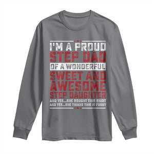 Funny Stepdad Long Sleeve Shirt Step Daughter Bonus Step Dad Fathers Day TS10 Charcoal Print Your Wear