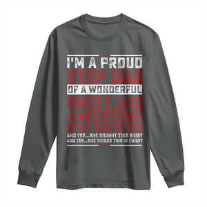 Funny Stepdad Long Sleeve Shirt Step Daughter Bonus Step Dad Fathers Day TS10 Dark Heather Print Your Wear