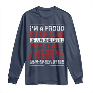Funny Stepdad Long Sleeve Shirt Step Daughter Bonus Step Dad Fathers Day TS10 Navy Print Your Wear