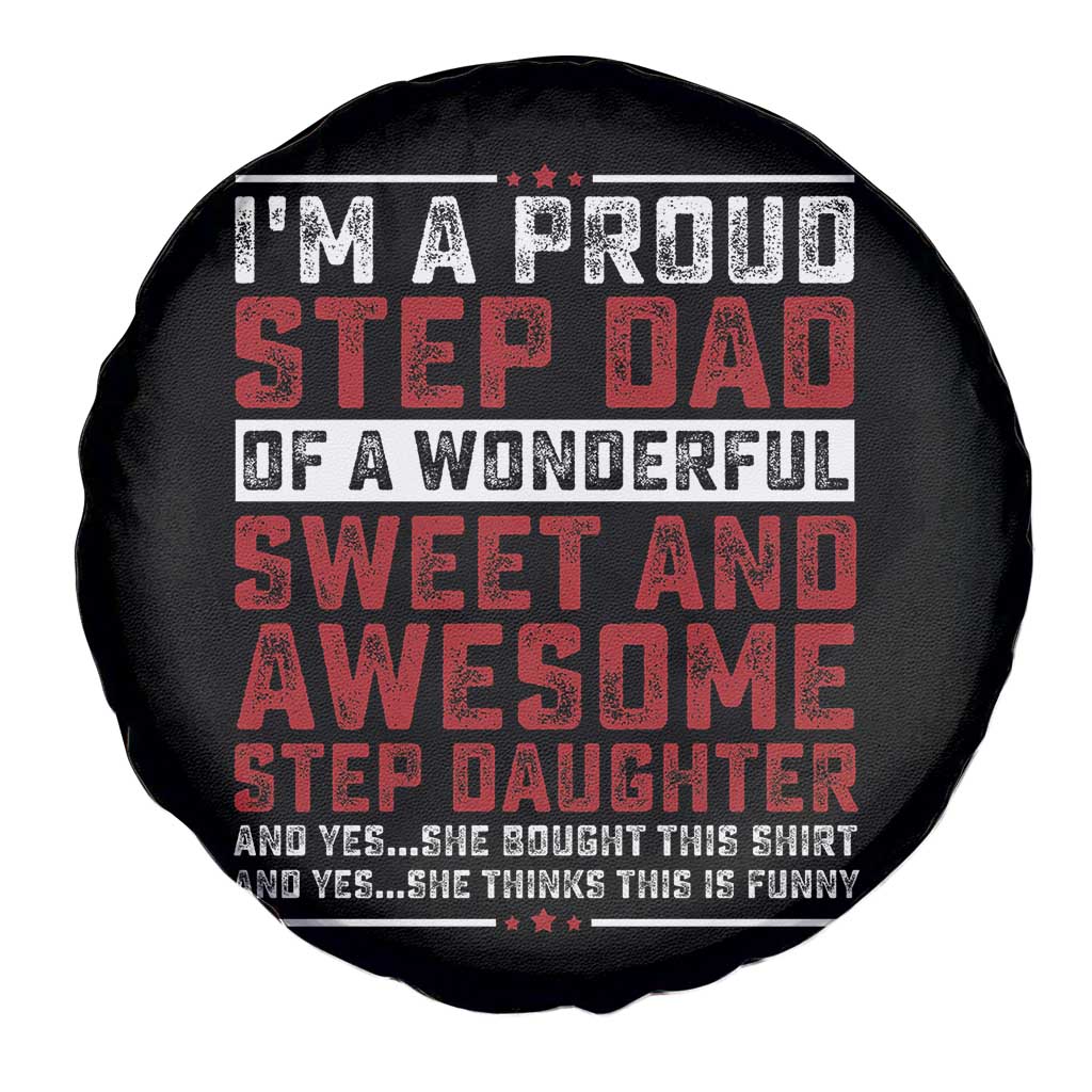 Funny Stepdad Spare Tire Cover Step Daughter Bonus Step Dad Fathers Day TS10 Print Your Wear