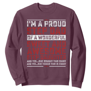 Funny Stepdad Sweatshirt Step Daughter Bonus Step Dad Fathers Day TS10 Maroon Print Your Wear