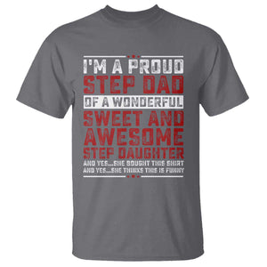 Funny Stepdad T Shirt Step Daughter Bonus Step Dad Fathers Day TS10 Charcoal Print Your Wear