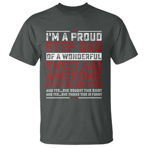 Funny Stepdad T Shirt Step Daughter Bonus Step Dad Fathers Day TS10 Dark Heather Print Your Wear