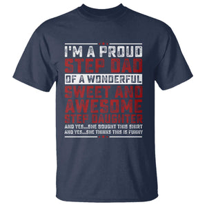 Funny Stepdad T Shirt Step Daughter Bonus Step Dad Fathers Day TS10 Navy Print Your Wear