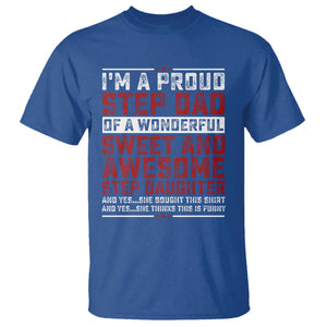 Funny Stepdad T Shirt Step Daughter Bonus Step Dad Fathers Day TS10 Royal Blue Print Your Wear