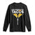 Funny Stop Staring At My Tacos Long Sleeve Shirt Mexican Cinco De Mayo TS11 Black Print Your Wear