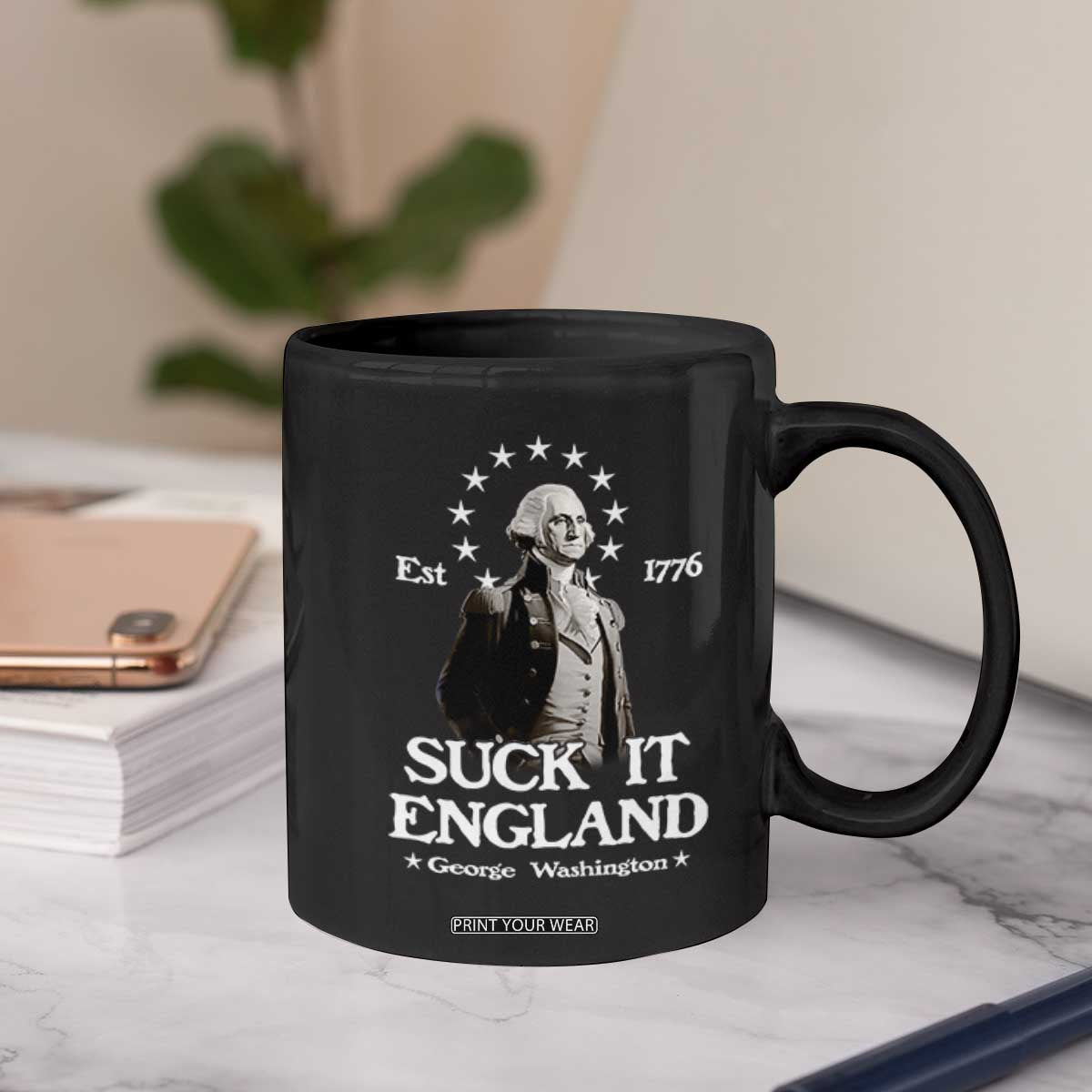 Funny Suck It England Coffee Mug 4th of July 1776 George Washington TS11 Print Your Wear