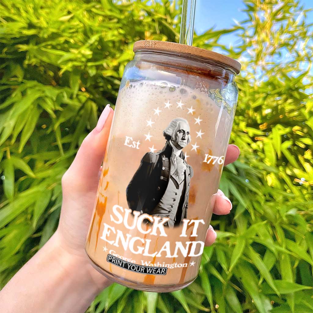 Funny Suck It England Glass Can 4th of July 1776 George Washington TS11 Print Your Wear
