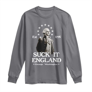 Funny Suck It England Long Sleeve Shirt 4th of July 1776 George Washington TS11 Charcoal Print Your Wear