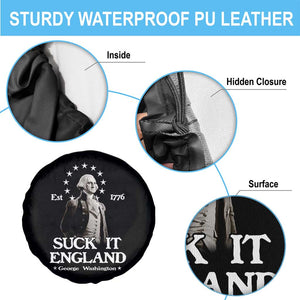 Funny Suck It England Spare Tire Cover 4th of July 1776 George Washington TS11 Print Your Wear