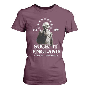 Funny Suck It England T Shirt For Women 4th of July 1776 George Washington TS11 Maroon Print Your Wear