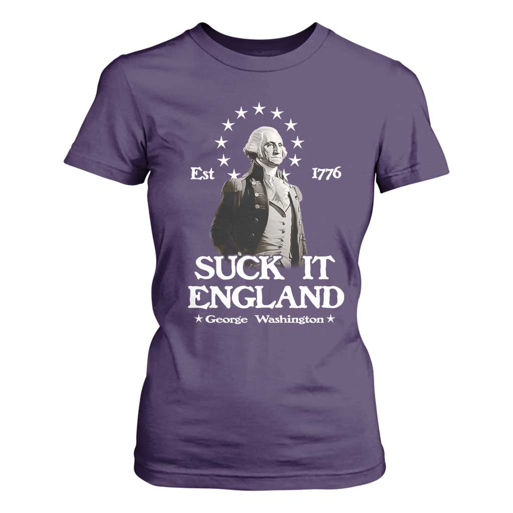 Funny Suck It England T Shirt For Women 4th of July 1776 George Washington TS11 Purple Print Your Wear