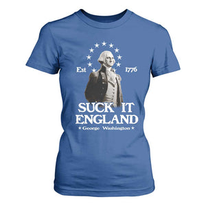 Funny Suck It England T Shirt For Women 4th of July 1776 George Washington TS11 Royal Blue Print Your Wear